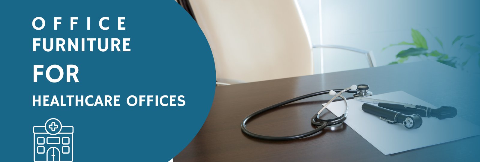 Office Furniture for Healthcare Offices in Houston